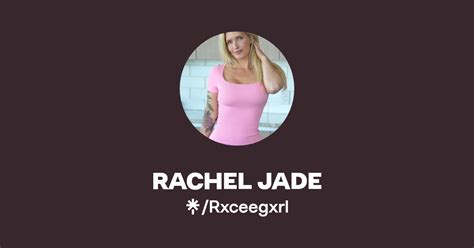 rxceegxrl leaked|Rachel Jade 